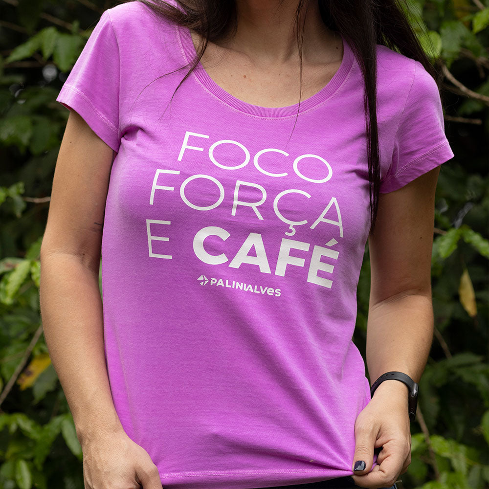 Camiseta Feminina Roxa Foco Força e Café