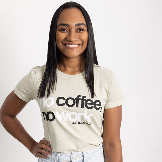 Camiseta Feminina Bege No Coffee No Work